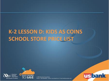 k-2 Lesson d: kids as coins school store price list