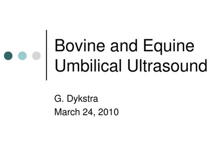 Bovine and Equine Umbilical Ultrasound