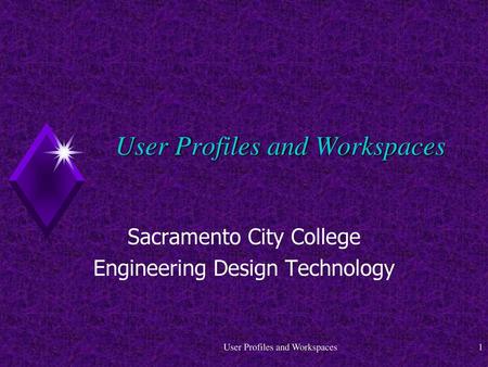 User Profiles and Workspaces