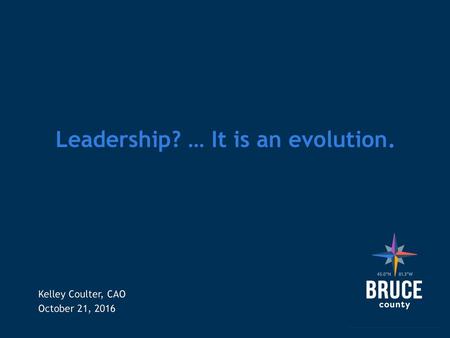 Leadership? … It is an evolution.