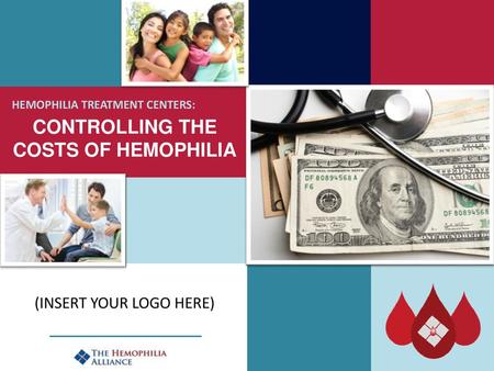 CONTROLLING THE COSTS OF HEMOPHILIA