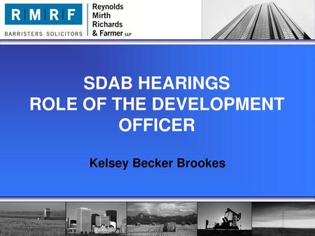 SDAB HEARINGS ROLE OF THE DEVELOPMENT OFFICER