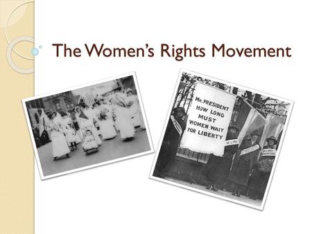 The Women’s Rights Movement