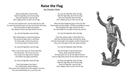 Raise the Flag by Charles Clark Raise the flag folks, raise the flag