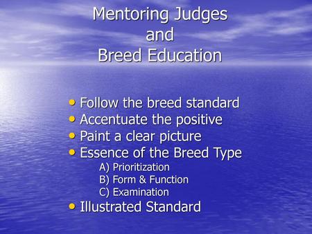 Mentoring Judges and Breed Education