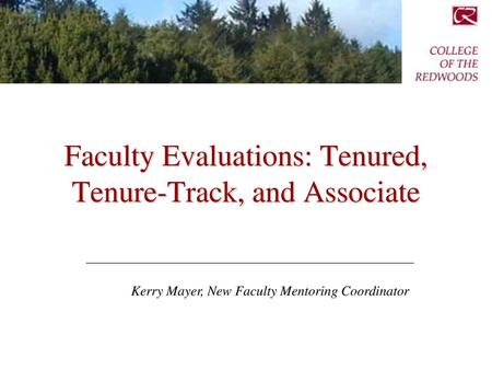 Faculty Evaluations: Tenured, Tenure-Track, and Associate