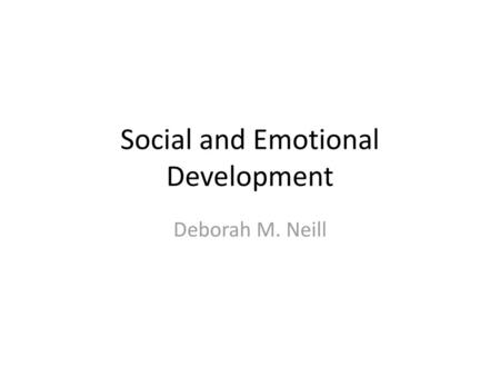 Social and Emotional Development