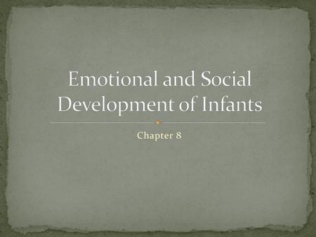 Emotional and Social Development of Infants