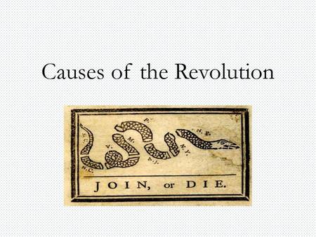 Causes of the Revolution