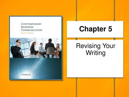 Chapter 5 Revising Your Writing.