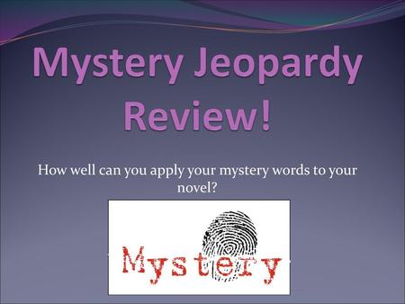 Mystery Jeopardy Review!