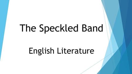 The Speckled Band English Literature