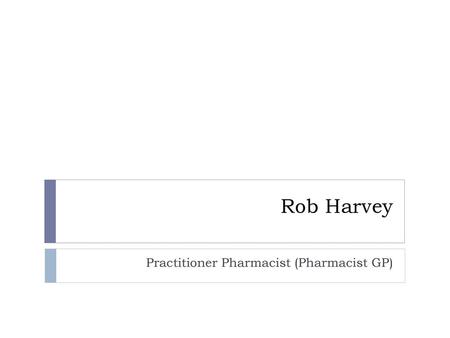 Practitioner Pharmacist (Pharmacist GP)