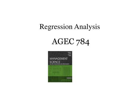 Regression Analysis AGEC 784.