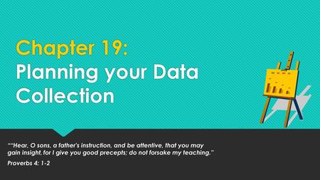 Chapter 19: Planning your Data Collection