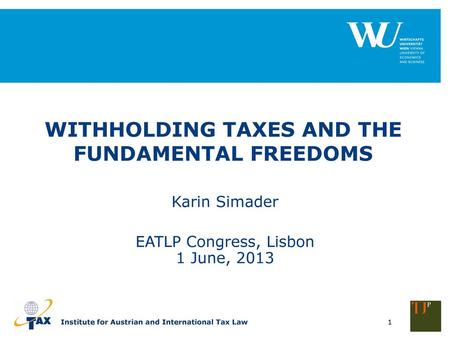 WITHHOLDING TAXES AND THE FUNDAMENTAL FREEDOMS