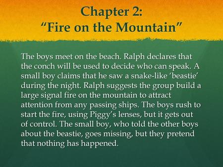 Chapter 2: “Fire on the Mountain”