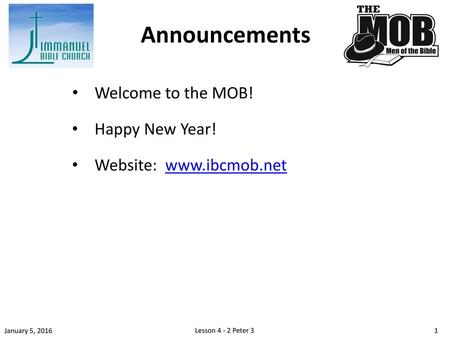 Announcements Welcome to the MOB! Happy New Year!