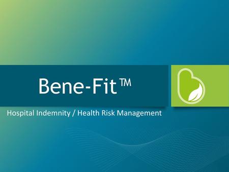 Hospital Indemnity / Health Risk Management