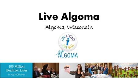 Live Algoma Algoma, Wisconsin.