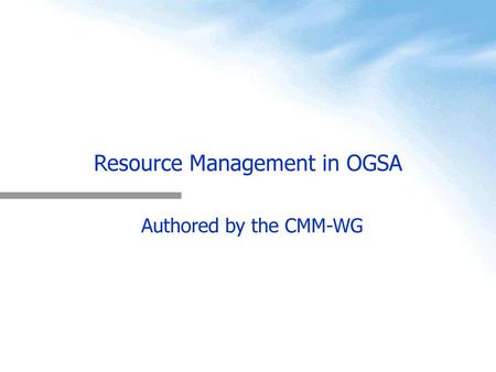 Resource Management in OGSA