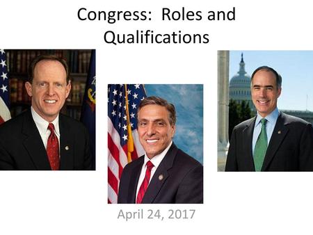 Congress: Roles and Qualifications