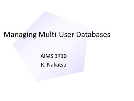 Managing Multi-User Databases