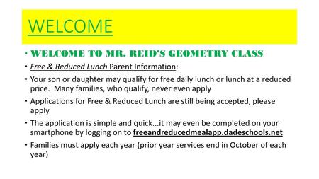 WELCOME WELCOME TO MR. REID’S GEOMETRY CLASS