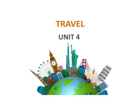 TRAVEL UNIT 4.