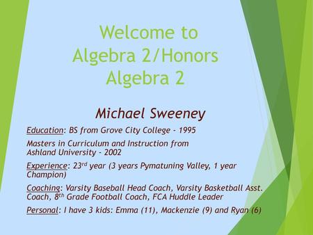 Welcome to Algebra 2/Honors Algebra 2