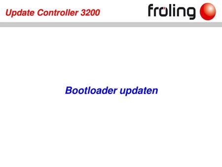 Bootloader updaten.