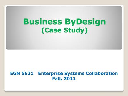 Business ByDesign (Case Study)