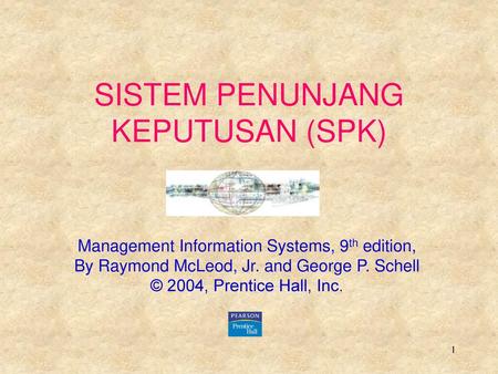 SISTEM PENUNJANG KEPUTUSAN (SPK)