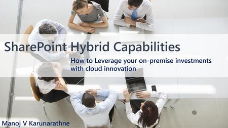 SharePoint Hybrid Capabilities