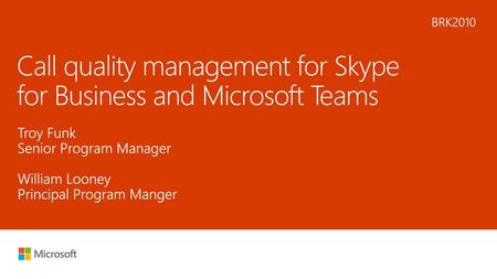 Call quality management for Skype for Business and Microsoft Teams