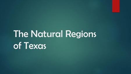 The Natural Regions of Texas