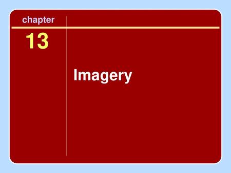 Chapter 13 Imagery.