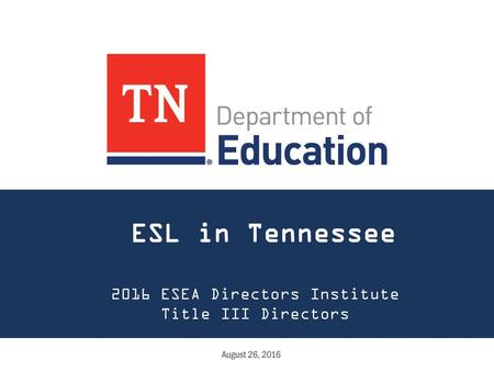 2016 ESEA Directors Institute Title III Directors