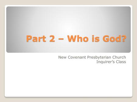 New Covenant Presbyterian Church Inquirer’s Class