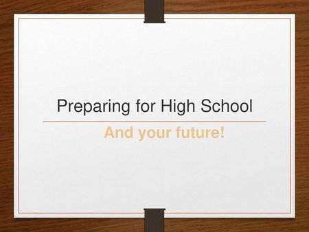 Preparing for High School