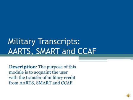 Military Transcripts: AARTS, SMART and CCAF