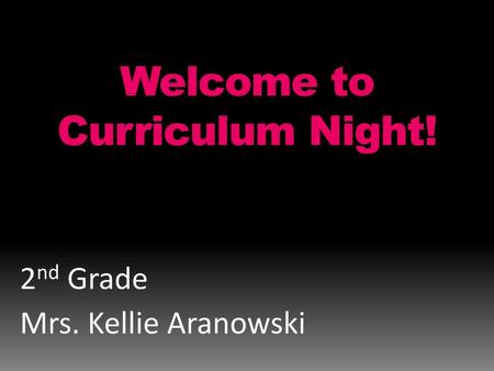 Welcome to Curriculum Night!