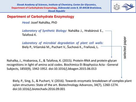 CEBZB Department of Carbohydrate Enzymology Head: Jozef Nahálka, PhD