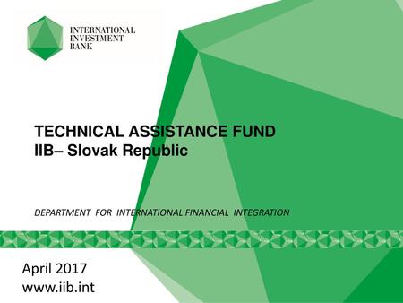 TECHNICAL ASSISTANCE FUND IIB– Slovak Republic