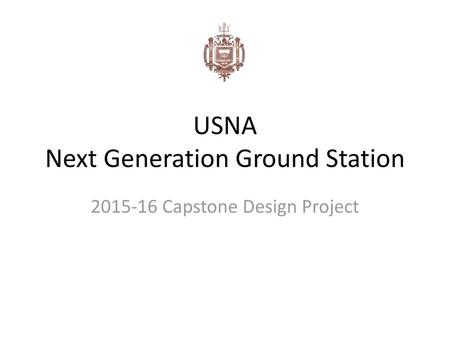 USNA Next Generation Ground Station