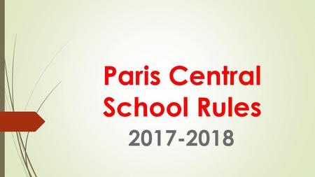 Paris Central School Rules