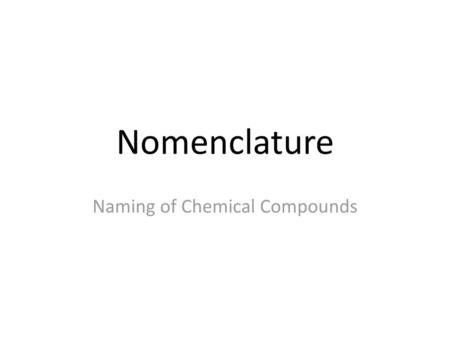 Naming of Chemical Compounds