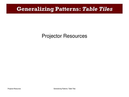 Generalizing Patterns: Table Tiles