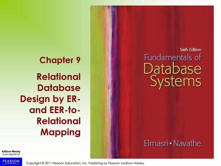 Relational Database Design by ER- and EER-to- Relational Mapping