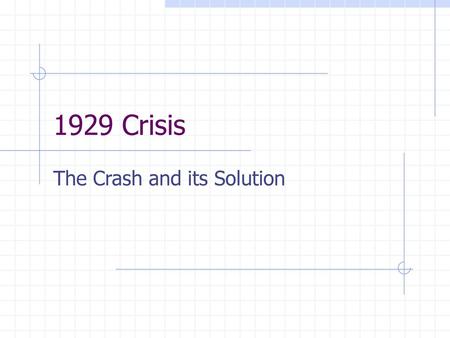 The Crash and its Solution